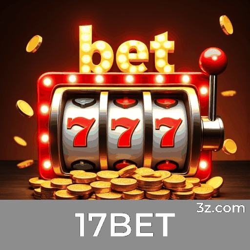 17BET: O Paraíso dos Jogos Selecionados