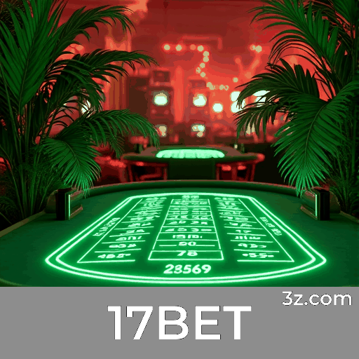 17BET - Segurança e Experiência Profissional Incomparável
